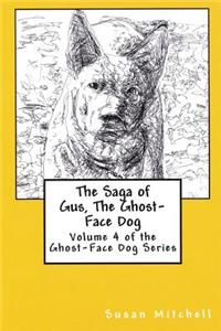Saga of Gus, The Ghost-Face Dog