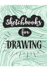 Sketchbooks For Drawing