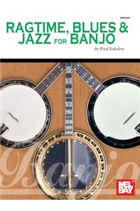 Mel Bay's Ragtime, Blues & Jazz for Banjo