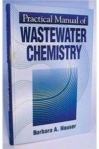 Practical Manual of Wastewater Chemistry