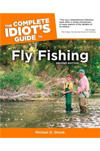 The Complete Idiot's Guide to Fly Fishing, 2nd Edition