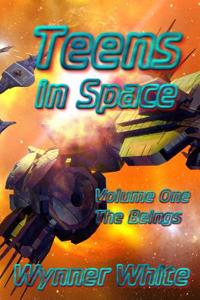 Teens in Space: The Beings