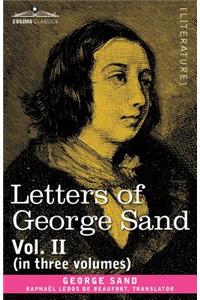 Letters of George Sand, Vol. II (in Three Volumes)