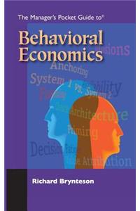 Manager's Pocket Guide to Behavioral Economics