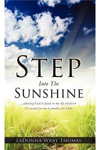Step Into The Sunshine