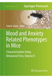 Mood and Anxiety Related Phenotypes in Mice