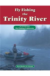 Fly Fishing Trinity River