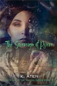 Sovereign of Psiere - Mystery of the Makers Series Book 1