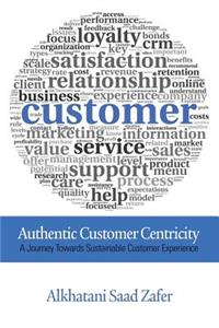 Authentic Customer Centricity