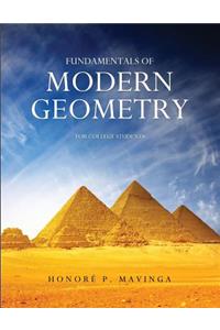 Fundamentals of Modern Geometry for College Students