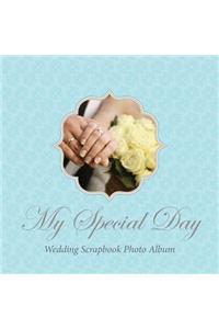 My Special Day -Wedding Scrapbook Photo Album