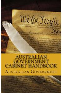 Australian Government Cabinet Handbook: 7th Edition