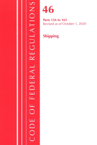 Code of Federal Regulations, Title 46 Shipping 156-165, Revised as of October 1, 2020