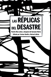 Las Réplicas del Desastre