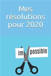 Mes résolutions pour 2020