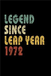 Legend Since Leap Year 1972: Retro Birthday Gift Notebook With Lined College Ruled Paper. Funny Quote Sayings 6 x 9 Notepad Journal For People Born February 29th 1972.