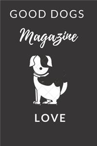 Magazine: Good Dogs Love