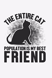 The Entire Cat Population Is My Friend