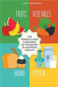 The Benefits and Concerns of Veganism in Women's Health