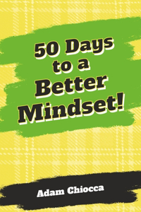 50 Days to a Better Mindset