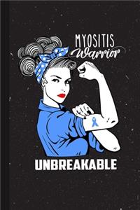 Myositis Warrior Unbreakable