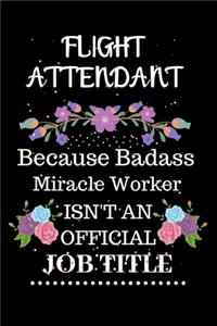 Flight attendant Because Badass Miracle Worker Isn't an Official Job Title