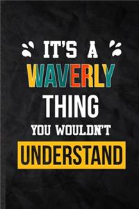 It's a Waverly Thing You Wouldn't Understand