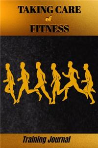 Taking Care of Fitness Training Journal