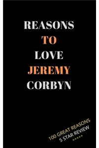 Reasons to Love Jeremy Corbyn