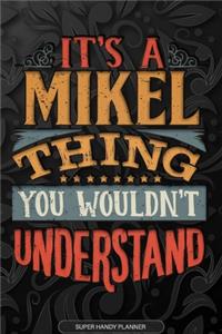 Its A Mikel Thing You Wouldnt Understand