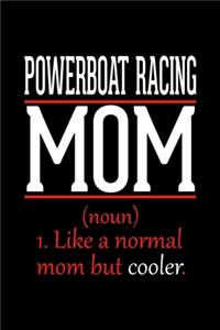 Powerboat Racing Mom Notebook
