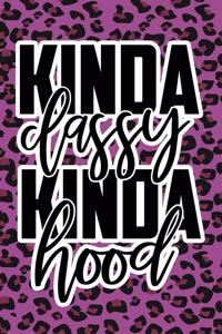 Kinda Classy Kinda Hood