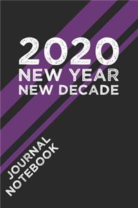 2020 New Year New Decade Journal Notebook