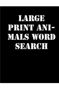 large print animals word search