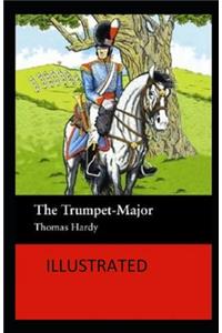 The Trumpet-Major Illustrated