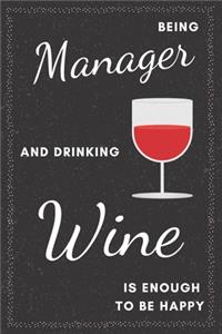 Manager & Drinking Wine Notebook