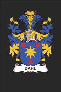 Dahl: Dahl Coat of Arms and Family Crest Notebook Journal (6 x 9 - 100 pages)