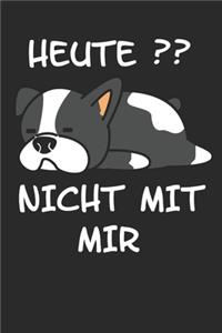 Heute Nicht mit mir