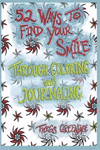 52 Ways to Find Your Smile Through Coloring and Journaling