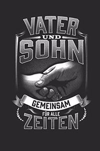 Vater und Sohn Gemeinsam für alle Zeiten