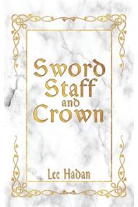 Sword Staff and Crown