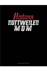 Badass Rottweiler Mom