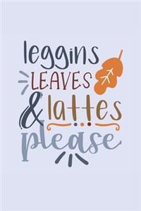 Leggings Leaves Lattes Please