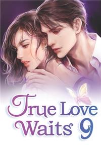 True Love Waits 9