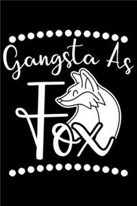 Gangsta As Fox: Gifts for fox lovers, fox gifts for men, fox journal for girls, fox for boys 6x9 Journal Gift Notebook with 125 Lined Pages