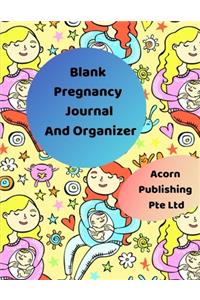 Blank Pregnancy Journal and Organizer