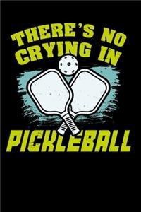 There's No Crying In Pickleball