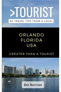 Greater Than a Tourist-Orlando Florida USA: 50 Travel Tips from a Local