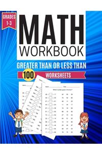 Math Workbook GREATER THAN OR LESS THAN 100 Worksheets Grades 1-3