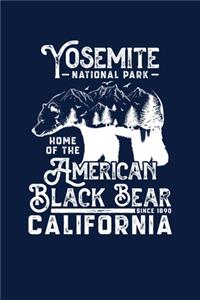 Yosemite National Park California Est. 1890 The Home Of The American Black Bear